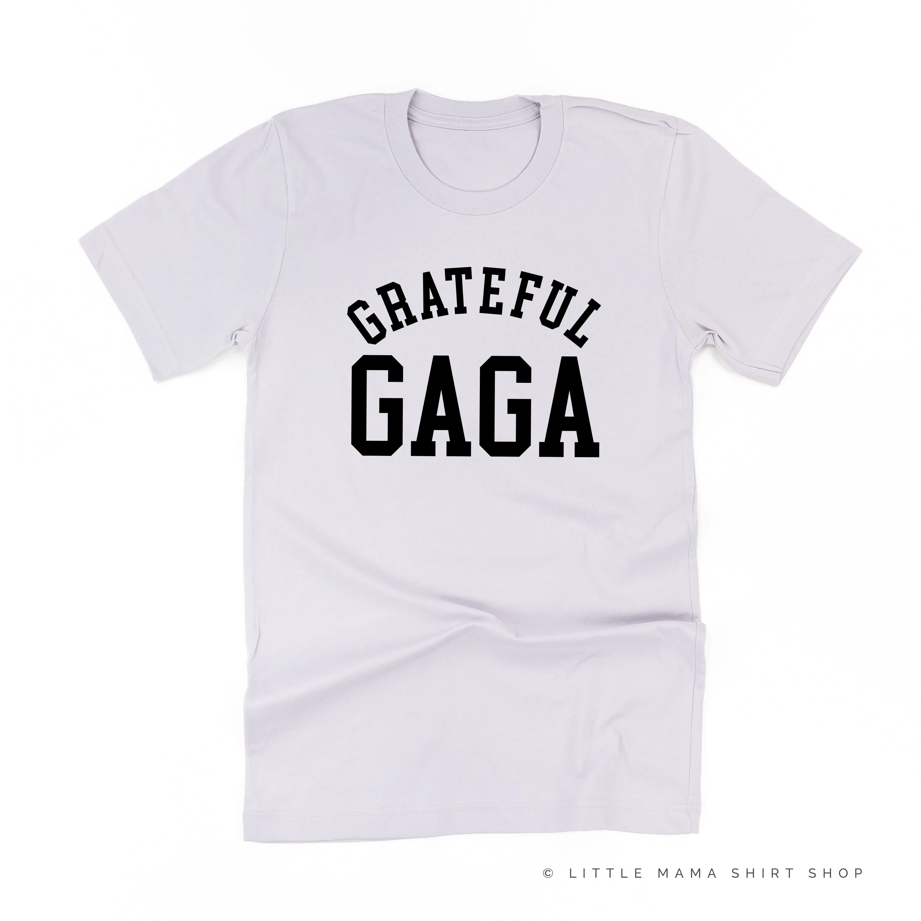 Grateful Gaga - (Varsity) - Unisex Tee