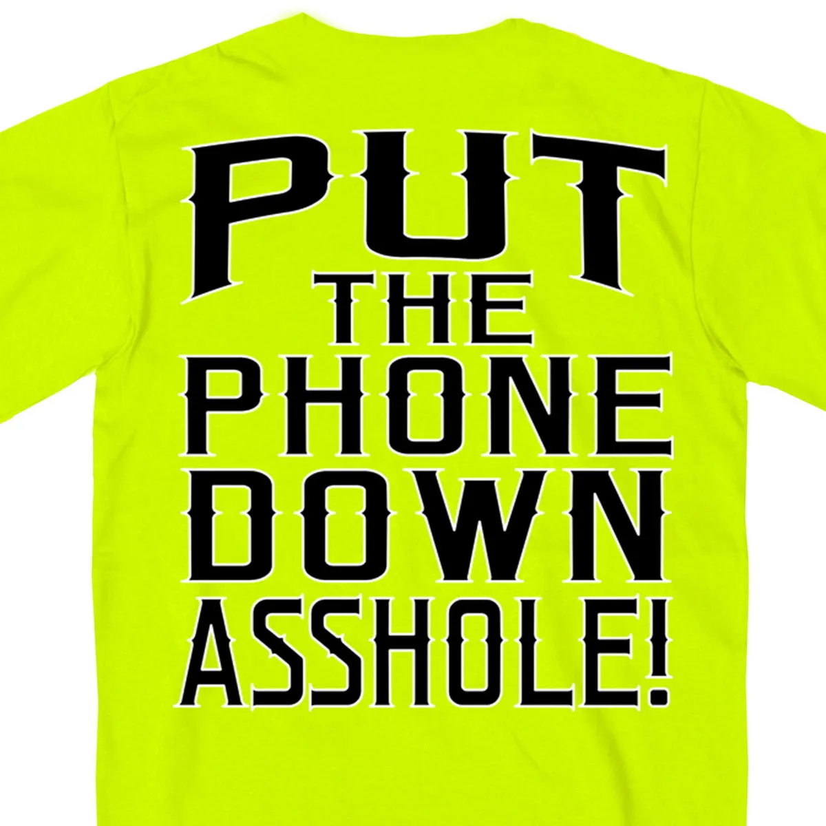 Hot Leathers GMD1435 Men's 'Put the Phone Down A**H***' Safety Green