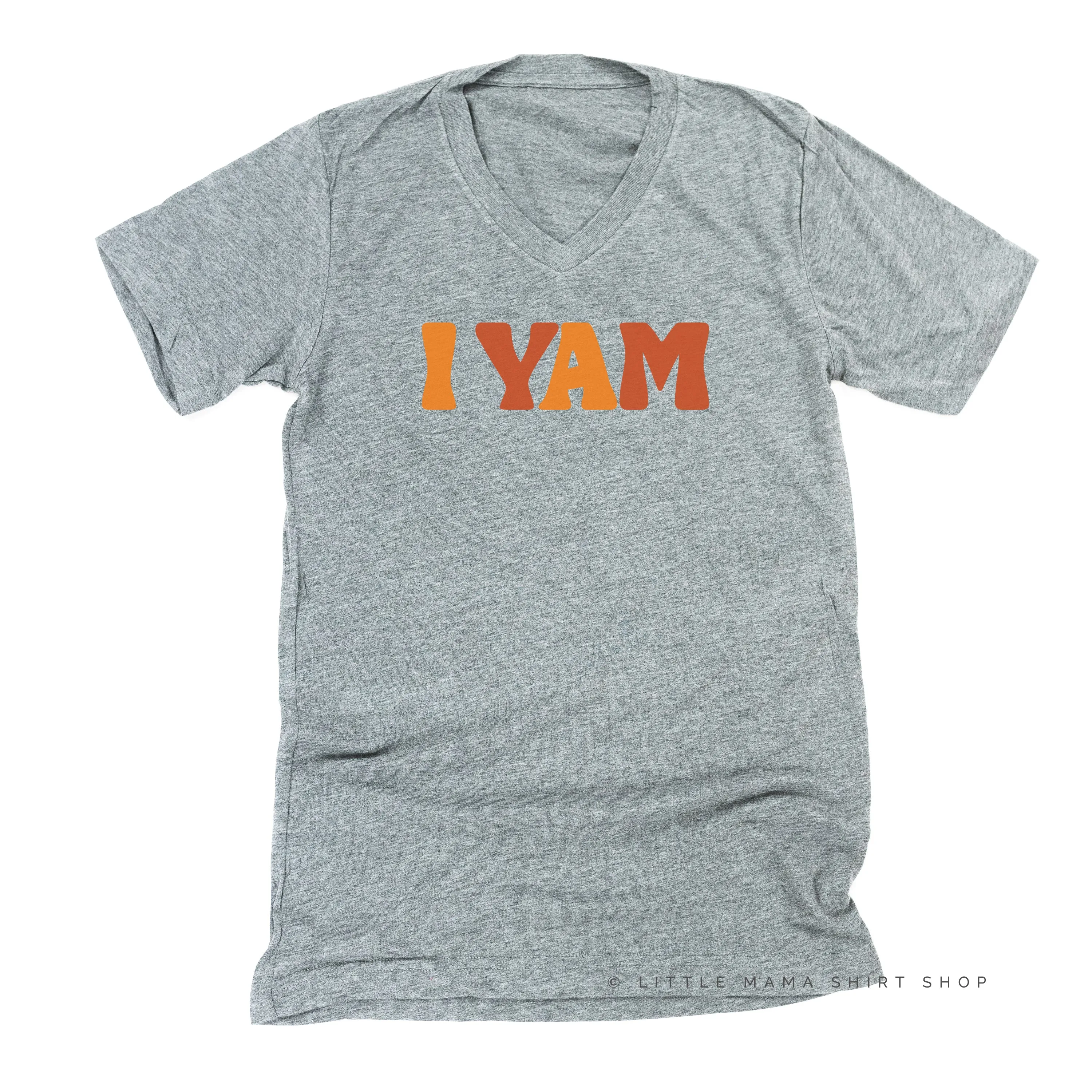 I Yam - Unisex Tee