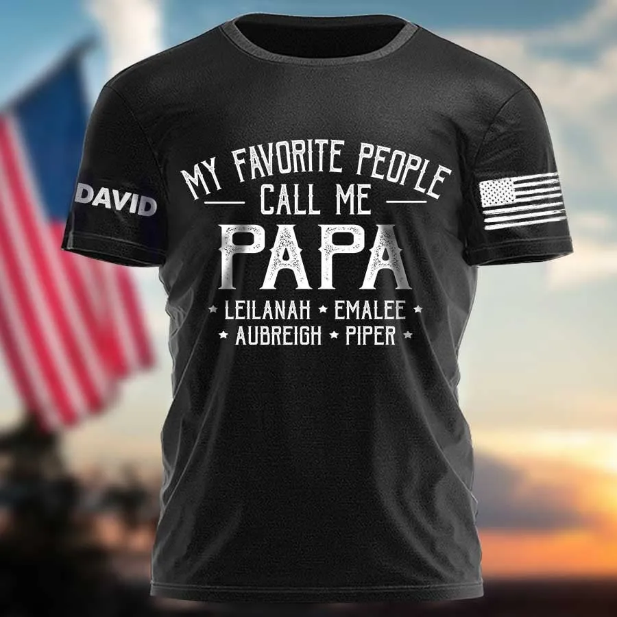 Personalized My Favorite People Call Me Papa T Shirt, Gift for Dad, Grandpa with Grandkid Shirt, Name Printed On Sleeves